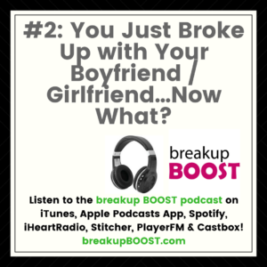 you just broke up
