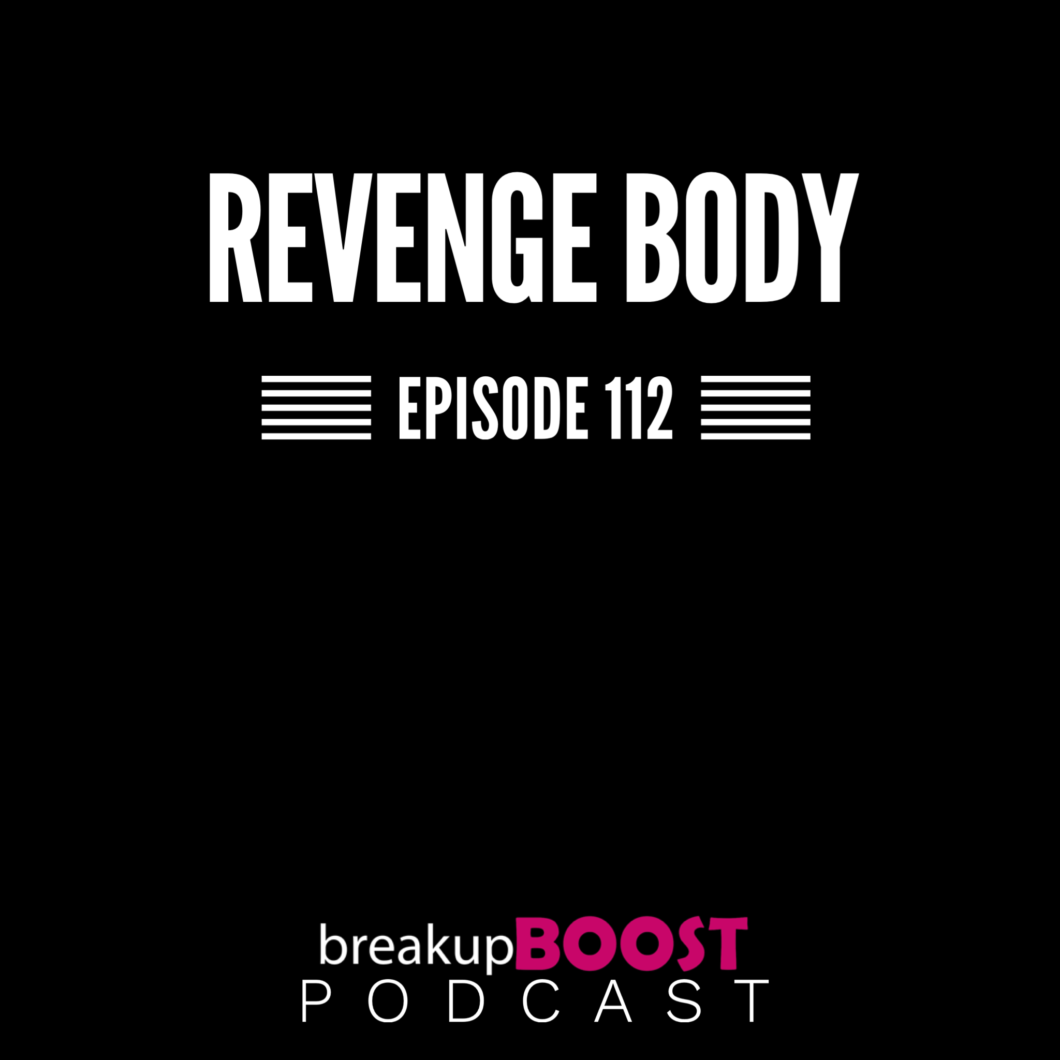 revenge body podcast