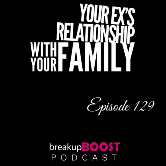 your ex's relationship with your family
